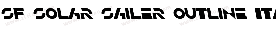 SF Solar Sailer Outline Italic字体转换